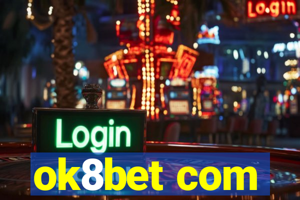 ok8bet com